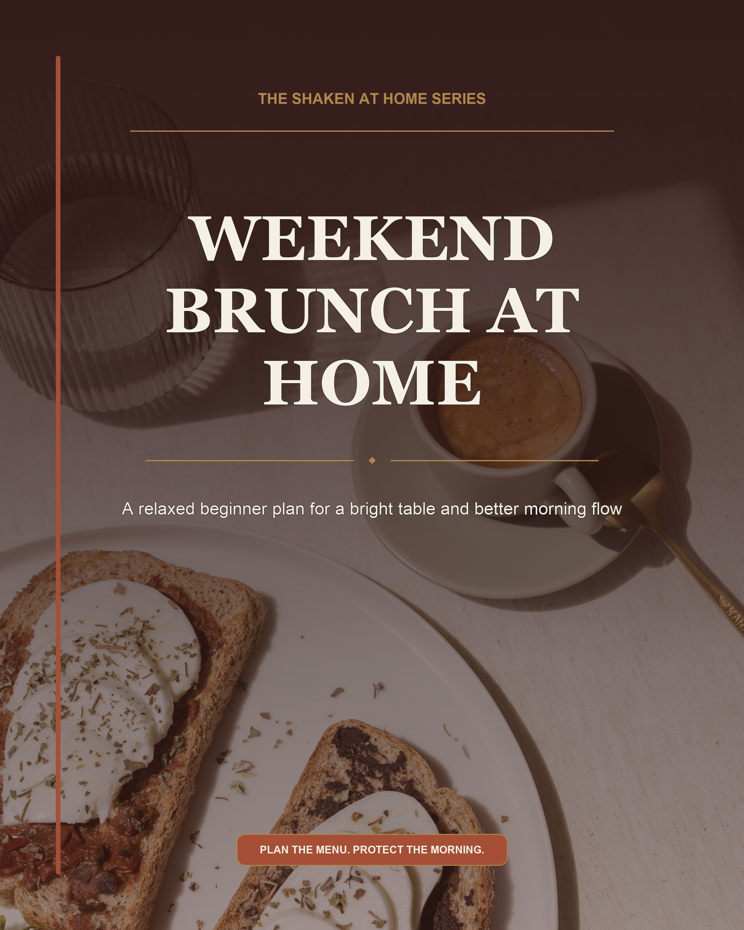 Weekend Brunch at Home: Relax, Host, Enjoy